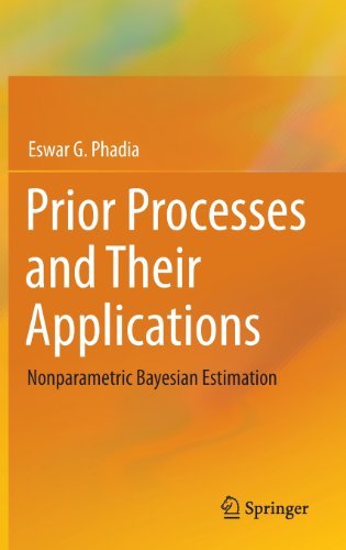 Cover for Eswar G. Phadia · Prior Processes and Their Applications: Nonparametric Bayesian Estimation (Hardcover bog) [2013 edition] (2013)