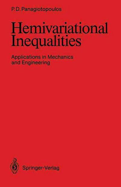 Cover for Panagiotis D. Panagiotopoulos · Hemivariational Inequalities: Applications in Mechanics and Engineering (Paperback Book) [Softcover reprint of the original 1st ed. 1993 edition] (2012)