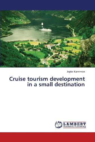 Cover for Japke Karreman · Cruise Tourism Development in a Small Destination (Taschenbuch) (2013)