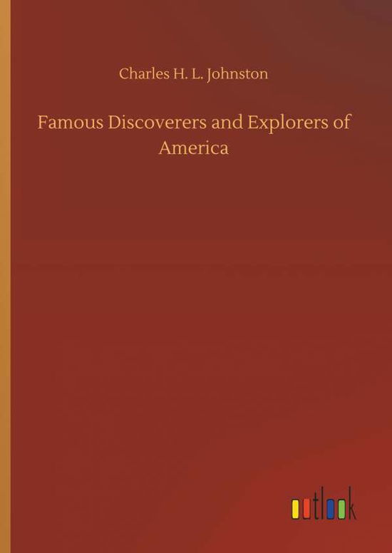 Cover for Johnston · Famous Discoverers and Explore (Book) (2018)