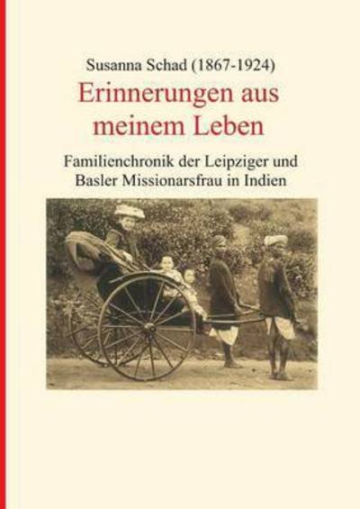 Cover for Schad · Erinnerungen aus meinem Leben (Book) (2016)