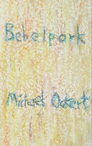 Cover for Michael Ockert · Bebelpark (Paperback Book) (2023)