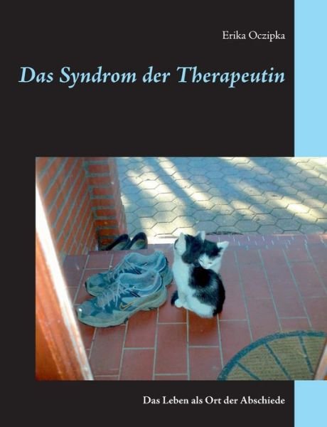 Cover for Oczipka · Das Syndrom der Therapeutin (Book) (2019)