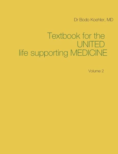 Cover for Bodo Koehler · Textbook for the United life supporting Medicine: Volume 2 (Paperback Book) (2021)