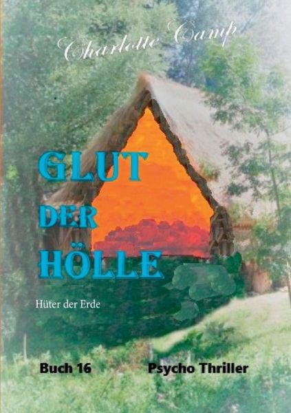 Glut der Hölle - Camp - Livros -  - 9783752691795 - 11 de dezembro de 2020