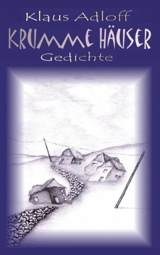 Cover for Klaus Adloff · Krumme Hauser: Gedichte (Paperback Book) [German edition] (2001)