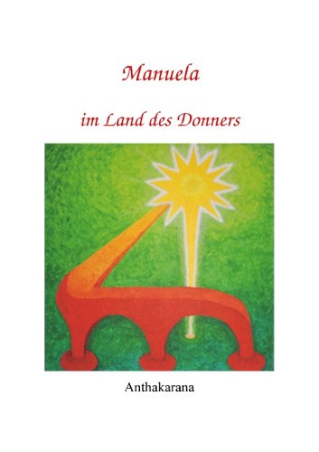 Cover for Anthakarana · Manuela Im Land Des Donners (Paperback Book) [German edition] (2008)