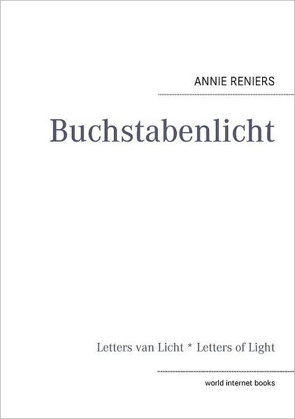 Cover for Annie Reniers · Buchstabenlicht: Letters van Licht * Letters of Light (Paperback Book) [German edition] (2012)