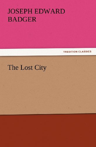 Cover for Joseph Edward Badger · The Lost City (Tredition Classics) (Paperback Book) (2011)