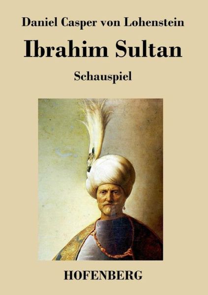 Cover for Daniel Casper Von Lohenstein · Ibrahim Sultan (Taschenbuch) (2014)