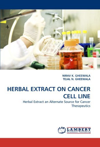 Cover for Tejal N. Gheewala · Herbal Extract on Cancer Cell Line: Herbal Extract an Alternate Source for Cancer Therapeutics (Paperback Book) (2011)