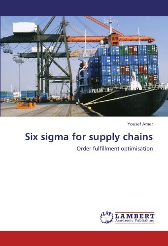 Yousef Amer · Six Sigma for Supply Chains: Order Fulfillment Optimisation (Paperback Book) (2011)