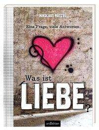 Cover for Nützel · Was ist Liebe? (Bog)
