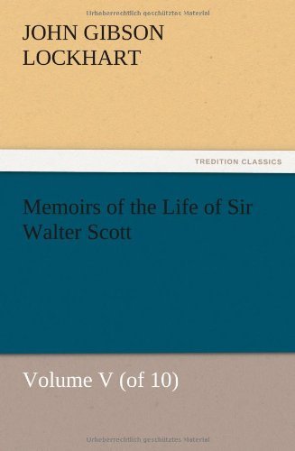 Cover for J. G. Lockhart · Memoirs of the Life of Sir Walter Scott, Volume V (Of 10) (Paperback Book) (2012)