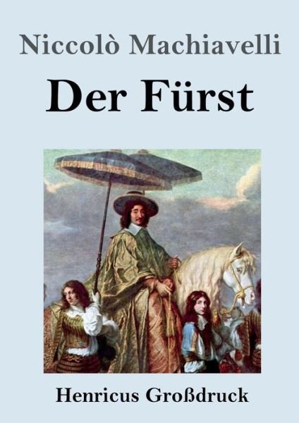 Cover for Niccolò Machiavelli · Der Furst (Grossdruck) (Pocketbok) (2019)