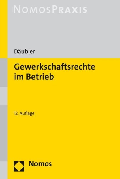 Cover for Däubler · Gewerkschaftsrechte im Betrieb (Bog) (2016)
