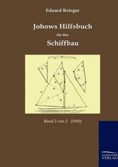 Cover for Eduard Krieger · Johows Hilfsbuch fur den Schiffbau (1910) (Taschenbuch) [German edition] (2010)