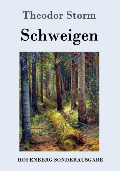 Schweigen - Storm - Bøger -  - 9783861997795 - 29. november 2016