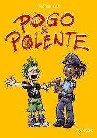 Pogo und Polente - Till - Bücher -  - 9783864293795 - 