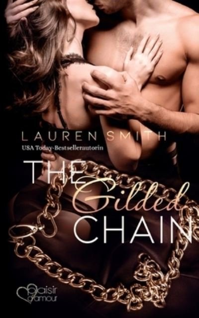 Cover for Lauren Smith · The Gilded Chain (Paperback Book) (2022)