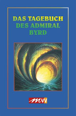 Cover for Richard Evelyn Byrd · Das Tagebuch des Admiral Byrd (Book) (2023)