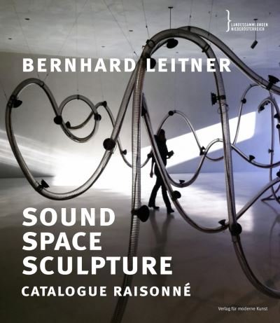 Cover for Eugen Blume · Bernhard Leitner: Sound Space Sculpture Catalogue Raisonne (Paperback Book) (2023)