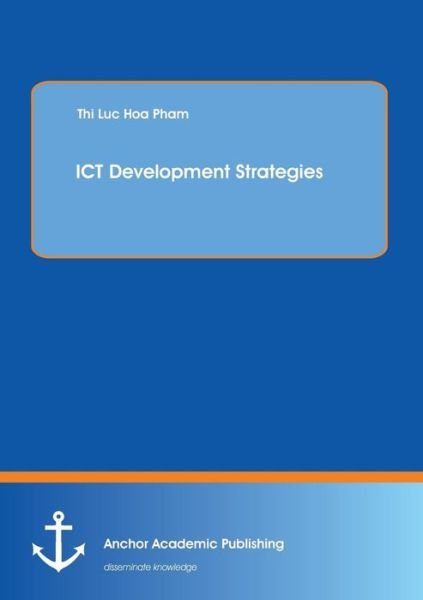 Cover for Pham · ICT Development Strategies (Bog) (2016)