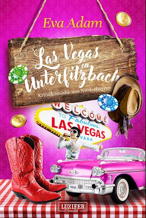 Las Vegas in Unterfilzbach - Eva Adam - Bøger - Luzifer Verlag - 9783958356795 - 29. juli 2022