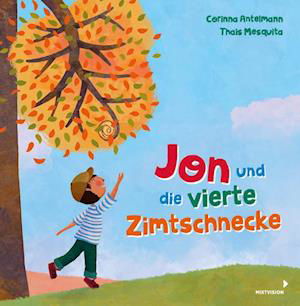 Cover for Corinna Antelmann · Jon und die vierte Zimtschnecke (Hardcover Book) (2022)