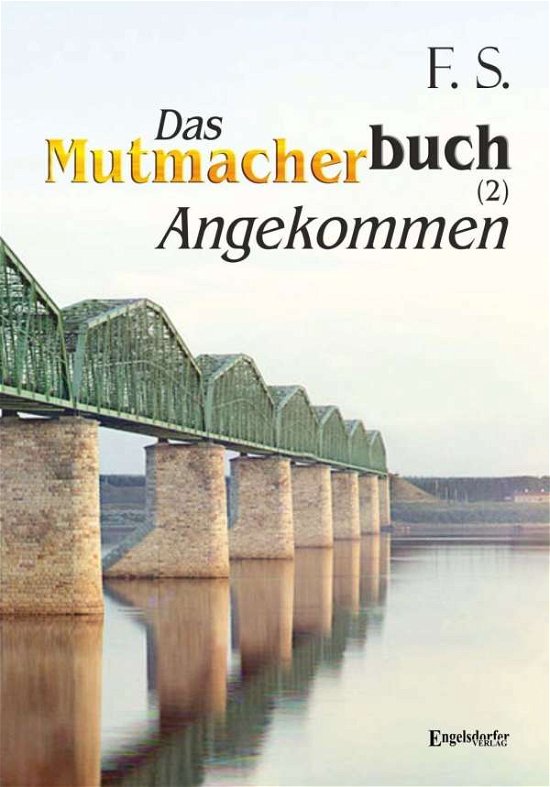 Cover for S. · Das Mutmacherbuch (2): Angekommen (Book)