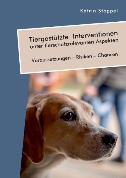 Cover for Stoppel · Tiergestützte Interventionen un (Book) (2018)