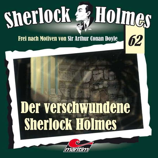 Folge 62 - Der Verschwundene Sherlock Holmes - Sherlock Holmes - Musik - ALL EARS - 9783962823795 - 15. Oktober 2021
