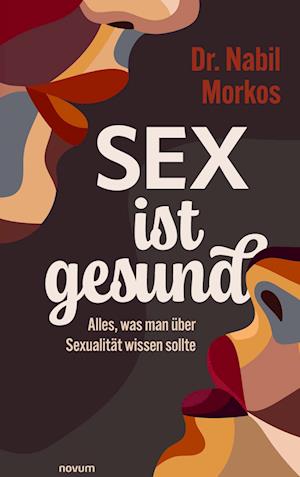 Cover for Nabil Morkos · Sex ist gesund (Bok) (2025)