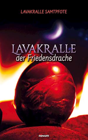 Cover for Lavakralle Samtpfote · Lavakralle - der Friedensdrache (Book) (2023)