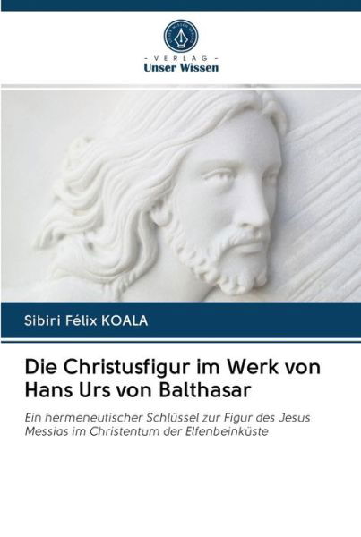 Cover for Sibiri Félix Koala · Die Christusfigur im Werk von Hans Urs von Balthasar (Taschenbuch) (2020)