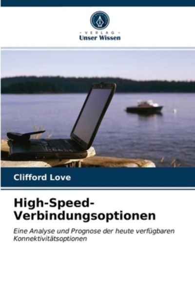 High-Speed-Verbindungsoptionen - Love - Annen -  - 9786203211795 - 13. januar 2021