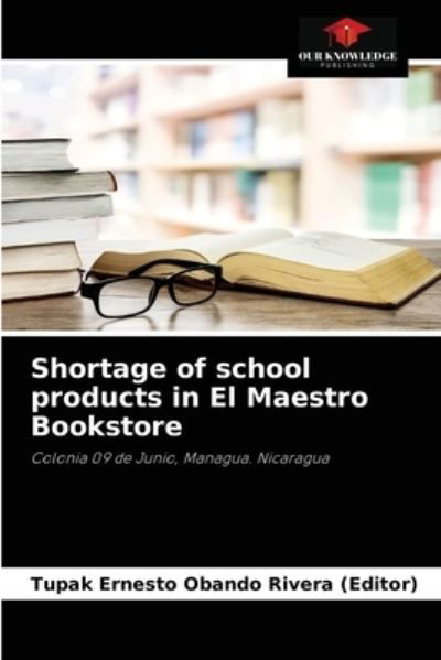 Cover for Tupak Ernesto Obando Rivera (Editor) · Shortage of school products in El Maestro Bookstore (Paperback Bog) (2021)