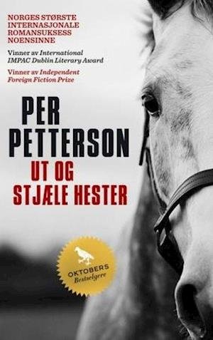 Cover for Per Petterson · Ut og stjæle hester : roman (Paperback Book) (2012)