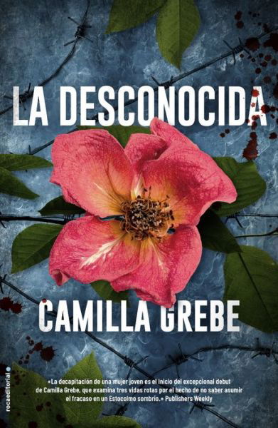 La Desconocida - Camilla Grebe - Bøger - ROCA EDITORIAL - 9788417092795 - 30. maj 2019