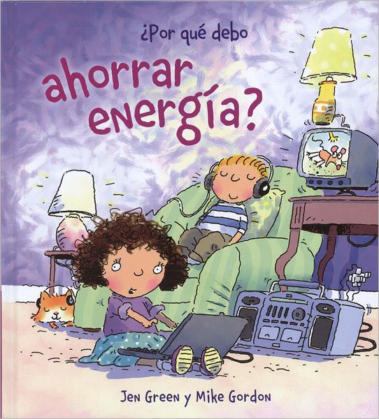 Por que debo: Por que debo ahorrar energia? - Jen Green - Boeken - Anaya & Mario Muchnik - 9788467828795 - 14 februari 2012