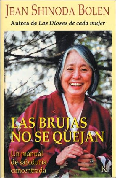 Cover for Jean Shinoda Bolen · Las brujas no se quejan (Paperback Book) (2005)