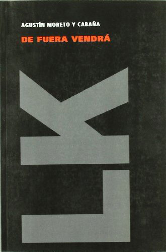 Cover for Agustín Moreto Y Cabaña · De Fuera Vendrá (Teatro) (Spanish Edition) (Paperback Book) [Spanish edition] (2024)