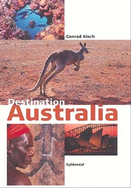 Cover for Conrad Kisch · Destination: Destination Australia (Sewn Spine Book) [1.º edición] (2004)