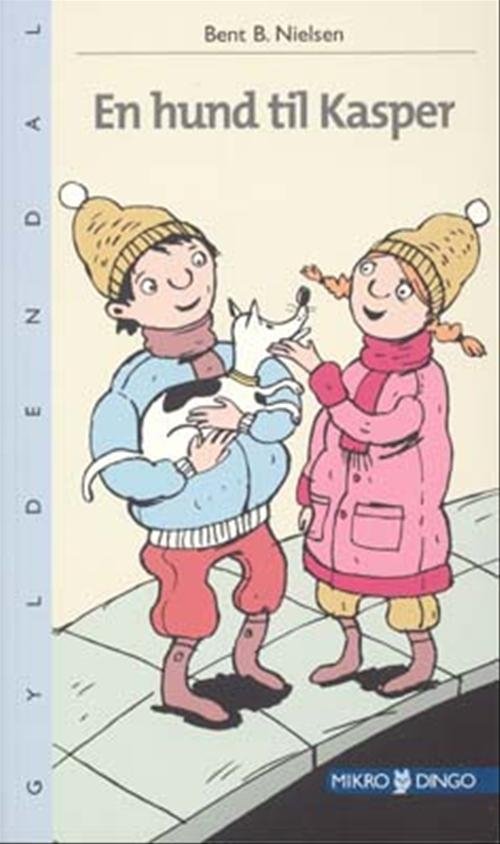 Cover for Bent B. Nielsen · Dingo. Mikro: En hund til Kasper (Taschenbuch) [1. Ausgabe] (2007)