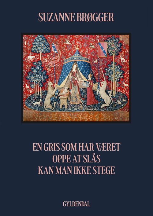 Cover for Suzanne Brøgger · En gris som har været oppe at slås kan man ikke stege (Sewn Spine Book) [4º edição] (2024)