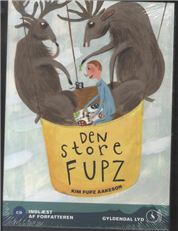Cover for Kim Fupz Aakeson · Den store Fupz (CD) [1. udgave] (2013)