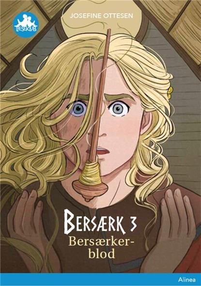 Cover for Josefine Ottesen · Læseklub: Bersærk 3, Bersærkerblod, Blå læseklub (Inbunden Bok) [1:a utgåva] (2020)