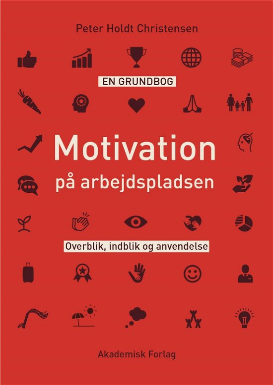 Cover for Peter Holdt Christensen · Motivation på arbejdspladsen (Sewn Spine Book) [1.º edición] (2020)