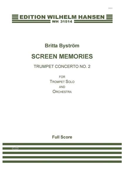 Cover for Britta BystrÖm · Britta Byström: Screen Memories - Trumpet Concerto No.2 (Score) (Sheet music) (2015)