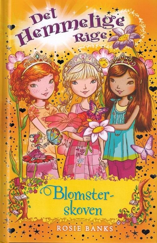Cover for Rosie Banks · Det Hemmelige Rige, 13: Det Hemmelige Rige 13: Blomsterskoven (Bound Book) [1th edição] (2015)